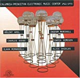 Columbia- Princeton Electronic Music Center 1961- 1973