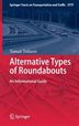 Alternative Types of Roundabouts: An Informational Guide
