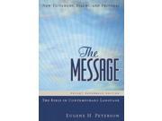 The Message POC ORG Binding: Paperback Publisher: Navpress Pub Group Publish Date: 2006/06/03 Synopsis: A conveniently sized, carry-along edition of the New Testament is translated into the rhythms of today's language for greater comprehension and ease of use