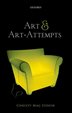 Although few philosophers agree about what it is for something to be art, most, if not all, agree on one thing: art must be in some sense intention dependent