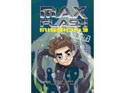 Max Flash Mission 3 Max Flash Reprint Binding: Paperback Publisher: Lerner Pub Group Publish Date: 2013/08/13 Language: ENGLISH Pages: 144 Dimensions: 8.00 x 5.25 x 0.50 Weight: 0.35 ISBN-13: 9781467714730