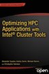 Optimizing HPC Applications with Intel® Cluster Toolstakes the reader on a tour of the fast-growing area of high performance computing and the optimization of hybrid programs
