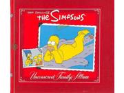 The Simpsons Uncensored Family Album Simpsons Binding: Hardcover Publisher: Harper Design Intl Publish Date: 2006/11/01 Synopsis: A sendup of a family album starring the inimitable Simpson clan comes complete with snapshots from all those special moments, such as Marge and Homer's honeymoon, Bart's first day of school, and other momentous events in Simpson history