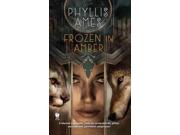 Frozen in Amber Publisher: Penguin Group USA Publish Date: 8/4/2015 Language: ENGLISH Pages: 400 Weight: 0.6 ISBN-13: 9780756407803 Dewey: 813