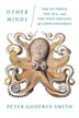 Named a Top Ten Science Book of Fall 2016 by Publishers WeeklyAlthough mammals and birds are widely regarded as the smartest creatures on earth, it has lately become clear that a very distant branch of the tree of life has also sprouted higher intelligence: the cephalopods, consisting of the squid, the cuttlefish, and above all the octopus