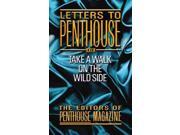 Letters to Penthouse XXIX Letters to Penthouse Binding: Paperback Publisher: Grand Central Pub Publish Date: 2007/08/01 Synopsis: A seductive assortment of true-life confessions from the "Forum" section of Penthouse magazine chronicles the titillating sexual experiences of real-life people who explored their wildest fantasies and fetishes