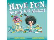 A creative companion to Stand Tall, Molly Lou MelonMolly Lou Melon&apos;&apos;s grandma taught her to be happy with herself no matter what, but&#160; that&apos;&apos;s not all she learned
