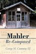 In 2010, the composer Gustav Mahler celebrates his one hundred fiftieth birthday