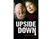 Upside Down Binding: Hardcover Publisher: Pelican Pub Co Inc Publish Date: 2013/08/30 Language: ENGLISH Pages: 176 Dimensions: 8.75 x 6.00 x 0.75 Weight: 0.80 ISBN-13: 9781455618378