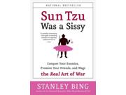 Sun Tzu Was A Sissy Reprint Binding: Paperback Publisher: Harpercollins Publish Date: 2006/03/30 Synopsis: A no-holds-barred guide to remaking oneself in a competitive business environment outlines humorous strategies for promoting one's interests and career, counseling readers from a perspective that recommends aggressive tactics designed to trounce one's rivals
