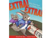 Extra! Extra!: Fairy-Tale News from Hidden Forest Publisher: Simon & Schuster Publish Date: 7/10/2007 Language: ENGLISH Pages: 28 Weight: 1.44 ISBN-13: 9780689825828 Dewey: E