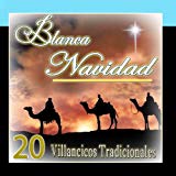 Blanca Navidad. 20 Villancicos Tradicionales
