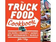The Truck Food Cookbook Binding: Paperback Publisher: Workman Pub Co Publish Date: 2012/05/08 Synopsis: Provides over one hundred recipes from America's best restaurants on wheels, including sausage gravy and waffles, lemon crepes, cubano sandwiches, and fried avocado tacos