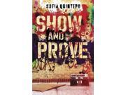 Show and Prove Binding: Hardcover Publisher: Random House Childrens Books Publish Date: 2015/07/14 Synopsis: Attending camp in the South Bronx during the summer before one of them is scheduled to depart for an elite private school, Smiles competes with a rival who was chosen over him for a coveted job while Nike prepares for a breakdancing competition