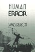 Modern technology has now reached a point where improved safety can only be achieved through a better understanding of human error mechanisms