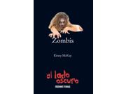 Zombis Binding: Paperback Publisher: Oceano De Mexico Publish Date: 2014/09/01 Synopsis: On a school trip to snowbound Scotland, several students become infected and turn into hungry zombies, leaving a small band of survivors to take refuge in the school bus
