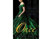 Once Original Binding: Paperback Publisher: Simon Pulse Publish Date: 2012/02/07 Synopsis: In "Before Midnight," Cendrillon tests her father's will by leaving the grounds for a royal ball; in "Golden," Rapunzel, born bald, must break an enchantment to free her heart; and in "Wild Orchid," Mulan joins the army disguised as a boy
