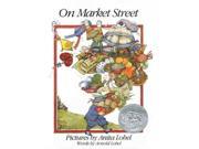 On Market Street 25 REI ANV Binding: Paperback Publisher: Harpercollins Childrens Books Publish Date: 1989/05/01 Synopsis: An alphabet comprised of the diverse vendors in the marketplace is visited by a young shopper as he learns what each vendor sells