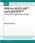 This book is Volume III of the series DSP for MATLAB and LabVIEW