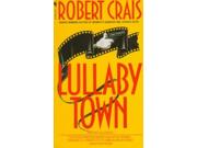 Lullaby Town Publisher: Random House Publish Date: 6/1/1993 Language: ENGLISH Weight: 0.58 ISBN-13: 9780553299519 Dewey: 813/.54