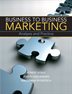 A foundation in business-to-business marketing that emphasizes the dynamics of the marketplace