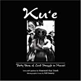 Kue: Thirty Years of Land Struggle in Hawaii