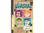 Dumbstruck (Aldo Zelnick Comic Novel) Publisher: Pgw Publish Date: 10/1/2011 Language: ENGLISH Pages: 153 Weight: 1.39 ISBN-13: 9781934649169 Dewey: [Fic]