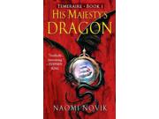 His Majesty's Dragon Publisher: Random House Publish Date: 3/1/2006 Language: ENGLISH Weight: 0.58 ISBN-13: 9780345481283 Dewey: 813/.6