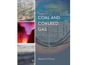 Coal and Coalbed Gas Binding: Hardcover Publisher: Elsevier Science Ltd Publish Date: 2013/12/03 Synopsis: "Coalbed gas has emerged as an important energy source and understanding this resource requires knowledge of elements of coal geology