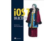 Ios 7 in Action PAP/PSC Binding: Paperback Publisher: Oreilly & Associates Inc Publish Date: 2014/04/17 Language: ENGLISH Pages: 350 Dimensions: 9.00 x 7.50 x 1.00 Weight: 1.40 ISBN-13: 9781617291425