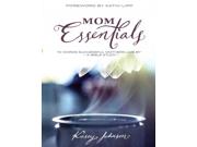 Mom Essentials Binding: Paperback Publisher: Nazarene Pub House Publish Date: 2014/07/01 Language: ENGLISH Pages: 142 Dimensions: 8.75 x 7.00 x 0.50 Weight: 0.65 ISBN-13: 9780834132245