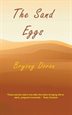 A young woman is thrust into a foreign culture, a sister is excluded by widowhood, an older woman returns to a once familiar land. Bryon Doran&apos;&apos;s short stories carry a note of seductive isolation. Do we alienate ourselves or do we misinterpret the signs?