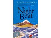 Night Boat Reprint Binding: Paperback Publisher: Trafalgar Square Publish Date: 2014/09/01 Synopsis: On the side of a mountain, in eighteenth century Japan, sits a man in perfect stillness as the summit erupts, spitting fire and molten rock onto the land around him