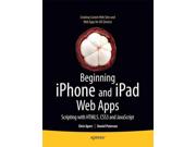 Beginning Iphone & Ipad Web Apps Binding: Paperback Publisher: Springer-Verlag New York Inc Publish Date: 2010/12/30 Synopsis: Provides information on Mobile Web Standards, the features of the iPhone and iPad, and how to develop successful applications using WebKit, Mobile Safari, HTML5, and CSS3