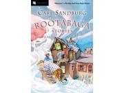 Rootabaga Stories 1 Binding: Paperback Publisher: Houghton Mifflin Harcourt Publish Date: 2003/04/01 Synopsis: A selection of tales from Rootabaga Country peopled with such characters as the Potato Face Blind Man, the Blue Wind Boy, and many others