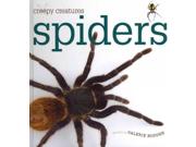 Spiders Creepy Creatures Binding: Library Publisher: Creative Co Publish Date: 2011/01/01 Synopsis: "A basic introduction to spiders, examining where they live, how they grow, what they eat, and the unique traits that help to define them, such as their ability to spin silk threads and webs"--Provided by publisher