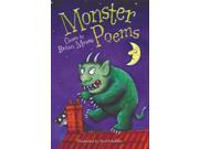 Monster Poems Binding: Paperback Publisher: Pan Macmillan Publish Date: 2005-01-07 Pages: 96 Weight: 0.18 ISBN-13: 9780330420488 ISBN-10: 0330420488