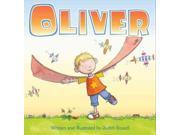 Oliver Binding: School And Library Publisher: Harpercollins Childrens Books Publish Date: 2012/05/08 Synopsis: Oliver likes finding things out, so when his mother cannot explain the gurgling in the bathtub he builds a submarine, goes down the drain, and meets a group of vacationing penguins