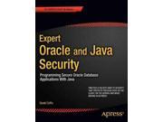 Expert Oracle and Java Security: Programming Secure Oracle Database Applications With Java Publisher: Springer-Verlag New York Inc Publish Date: 9/14/2011 Language: ENGLISH Pages: 442 Weight: 2.3 ISBN-13: 9781430238317 Dewey: 5