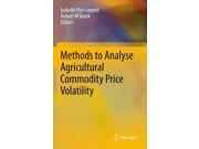 Methods to Analyse Agricultural Commodity Price Volatility Publisher: Springer Verlag Publish Date: 6/9/2011 Language: ENGLISH Pages: 231 Weight: 1.64 ISBN-13: 9781441976338 Dewey: 338.13