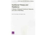 Nutritional Fitness and Resilience Publisher: Natl Book Network Publish Date: 41932 Language: ENGLISH Pages: 69 Weight: 1.14 ISBN-13: 9780833082602 Dewey: 304