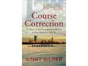 Course Correction: A Story of Rowing and Resilience in the Wake of Title IX Publisher: Random House Inc Publish Date: 4/14/2015 Language: ENGLISH Pages: 252 Weight: 1.7 ISBN-13: 9780807074770 Dewey: 797.12/3