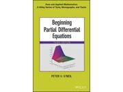 Beginning Partial Differential Equations Pure and Applied Math (Wiley) 3 Binding: Hardcover Publisher: John Wiley & Sons Inc Publish Date: 2014/04/21 Synopsis: "This Third Edition provides a solid introduction to partial differential equations, particularly methods of solution based on characteristics, separation of variables, as well as Fourier series, integrals, and transforms"-- Language: ENGLISH Pages: 438 Dimensions: 9.50 x 6.25 x 1.25 Weight: 1.64