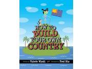 How to Build Your Own Country CitizenKid Binding: Hardcover Publisher: Kids Can Pr Publish Date: 2009/08/01 Synopsis: Invites readers to imagine setting up their own country as a way of introducing the concepts of citizenship and politics, discussing such topics as starting a government, holding elections, making laws, writing a constitution, and keeping the peace