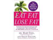 Eat Fat, Lose Fat: The Healthy Alternative to Trans Fats Publisher: Penguin Group USA Publish Date: 3/28/2006 Language: ENGLISH Pages: 295 Weight: 1.04 ISBN-13: 9780452285668 Dewey: 613
