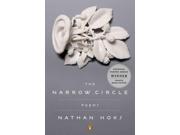 The Narrow Circle (National Poetry) Publisher: Penguin Group USA Publish Date: 6/4/2013 Language: ENGLISH Pages: 83 Weight: 0.48 ISBN-13: 9780143123736 Dewey: 811/.6