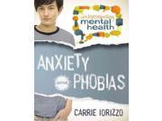 Anxiety and Phobias (Understanding Mental Health) Publisher: Crabtree Pub Co Publish Date: 1/30/2014 Language: ENGLISH Pages: 48 Weight: 0.5 ISBN-13: 9780778700883 Dewey: 616.85/22