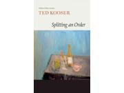 Splitting an Order Binding: Hardcover Publisher: Consortium Book Sales & Dist Publish Date: 2014/10/21 Synopsis: Offers a collection of poems that explore the complexities of ordinary people and everyday places