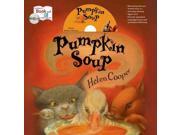 Pumpkin Soup PCK PAP/CO Binding: Paperback Publisher: St Martins Pr Publish Date: 2013/09/03 Synopsis: The Cat and the Squirrel come to blows with the Duck in arguing about who will perform what duty in preparing their pumpkin soup, and they almost lose the Duck's friendship when he decides to leave them