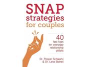 Snap Strategies for Couples Binding: Paperback Publisher: Pgw Publish Date: 2015/04/14 Synopsis: Provides an alternative to traditional therapy, providing guidance for avoiding the common pitfalls of modern day relationships while nurturing cooperation, love, and understanding